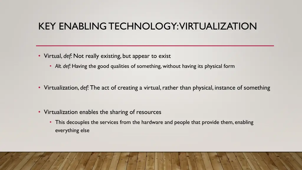 key enabling technology virtualization