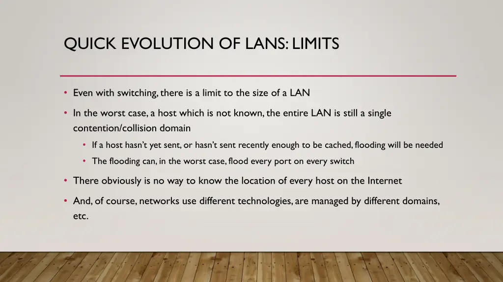 quick evolution of lans limits