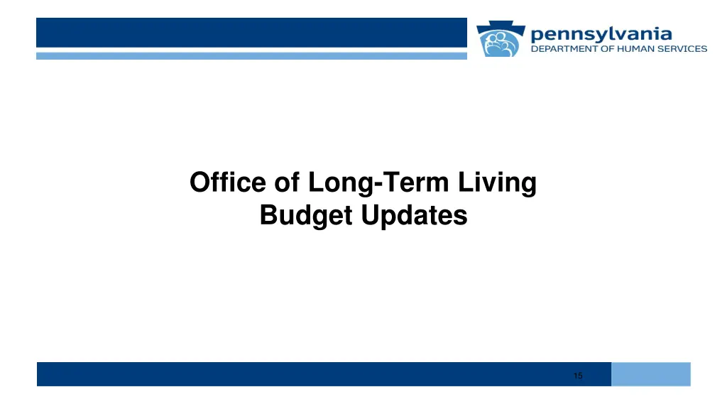 office of long term living budget updates