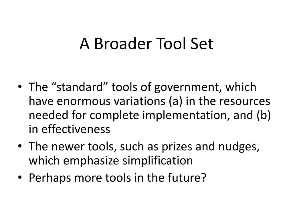 a broader tool set