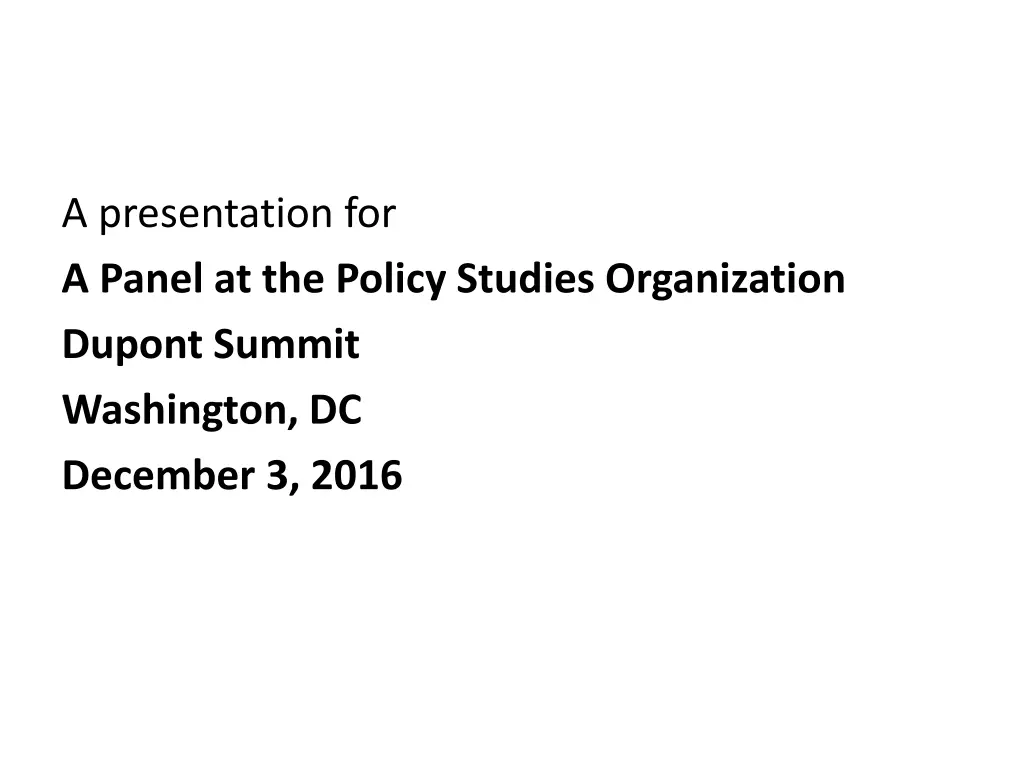 a presentation for a panel at the policy studies