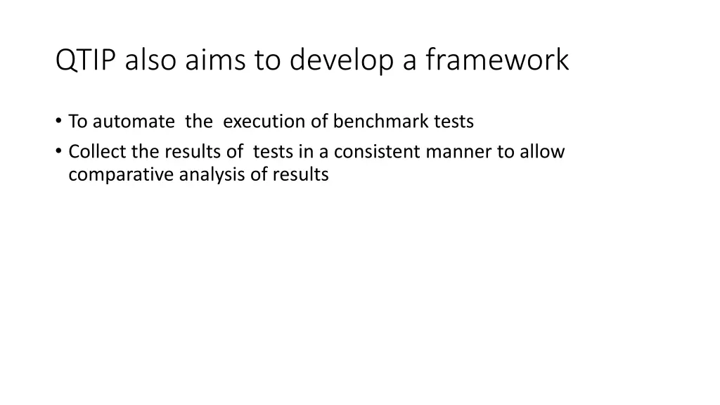 qtip also aims to develop a framework