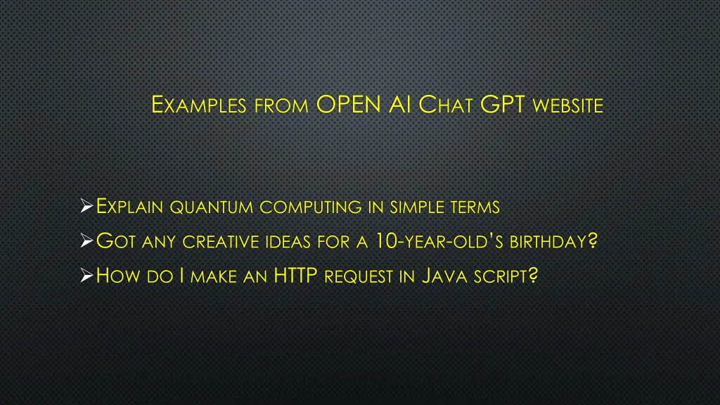 e xamples from open ai c hat gpt website