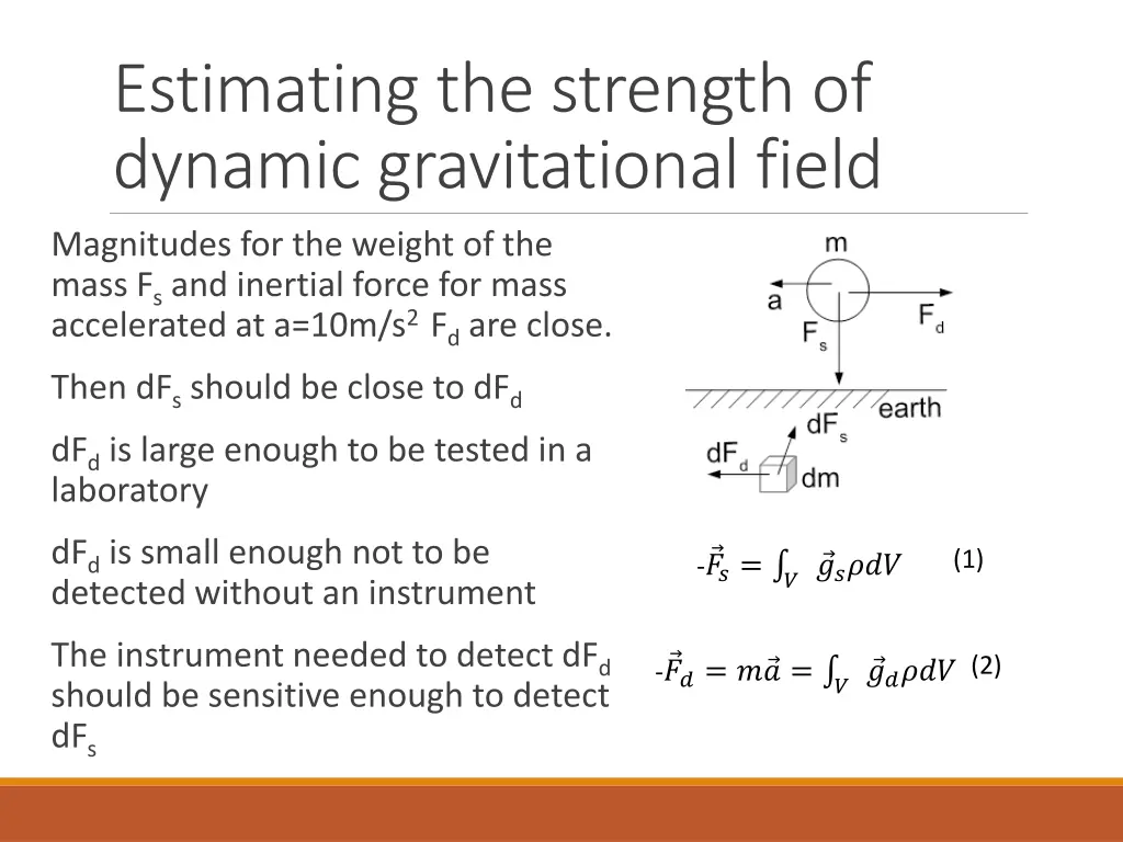 estimating the strength of dynamic gravitational