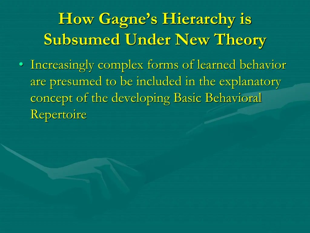 how gagne s hierarchy is subsumed under new theory