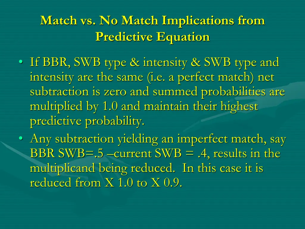 match vs no match implications from predictive