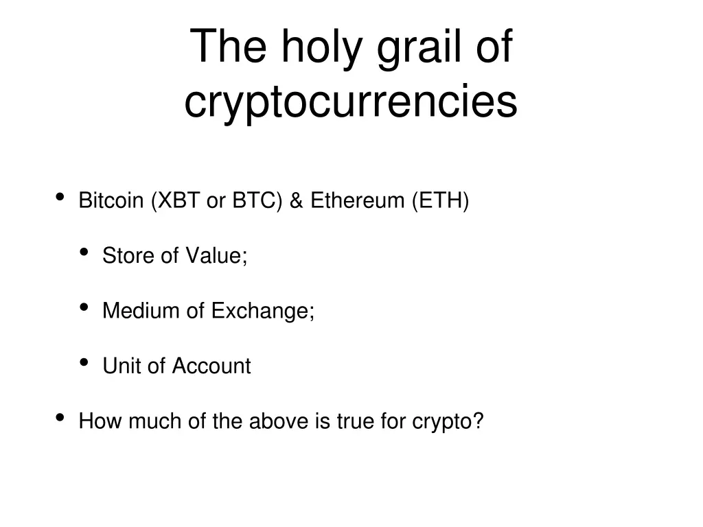 the holy grail of cryptocurrencies