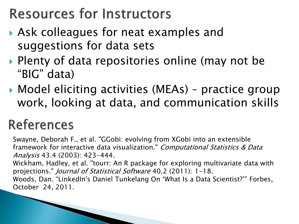 ask colleagues for neat examples and suggestions