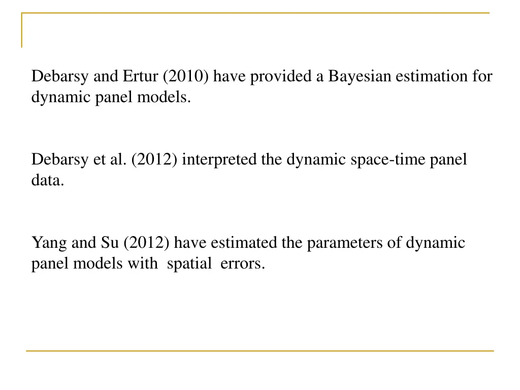 debarsy and ertur 2010 have provided a bayesian