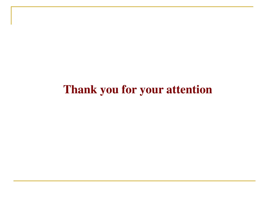 thank you for your attention