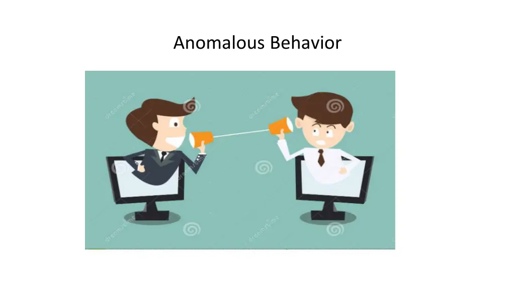 anomalous behavior
