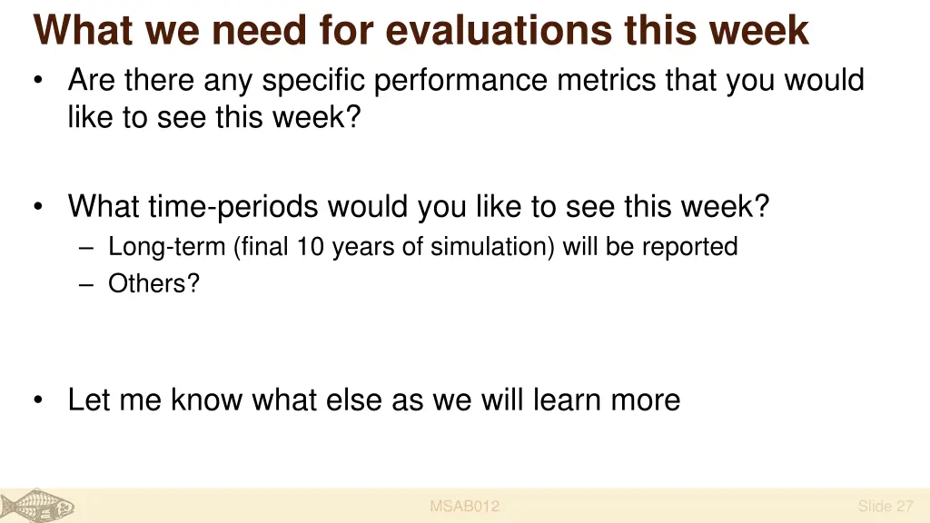 what we need for evaluations this week