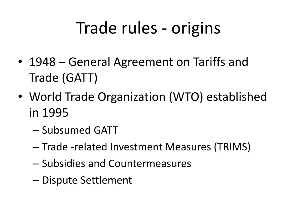 trade rules origins
