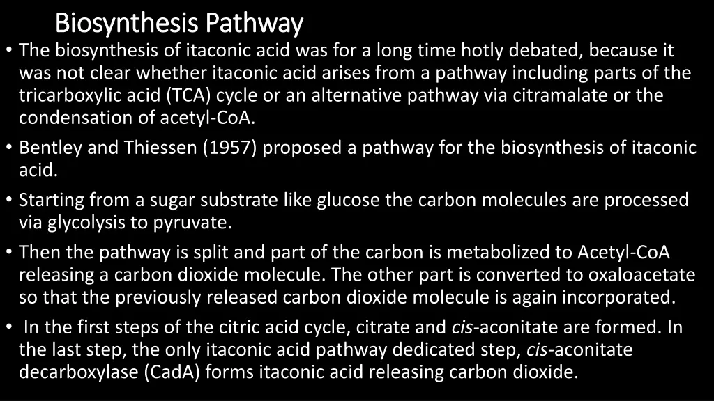 biosynthesis pathway biosynthesis pathway