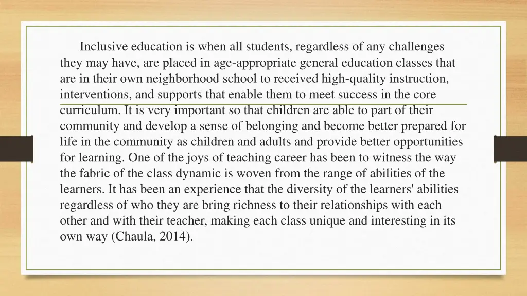 inclusive education is when all students