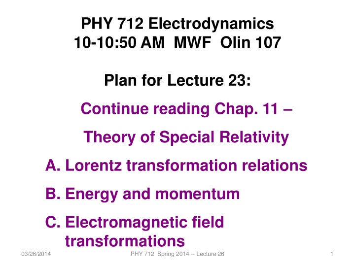 phy 712 electrodynamics 10 10 50 am mwf olin 107