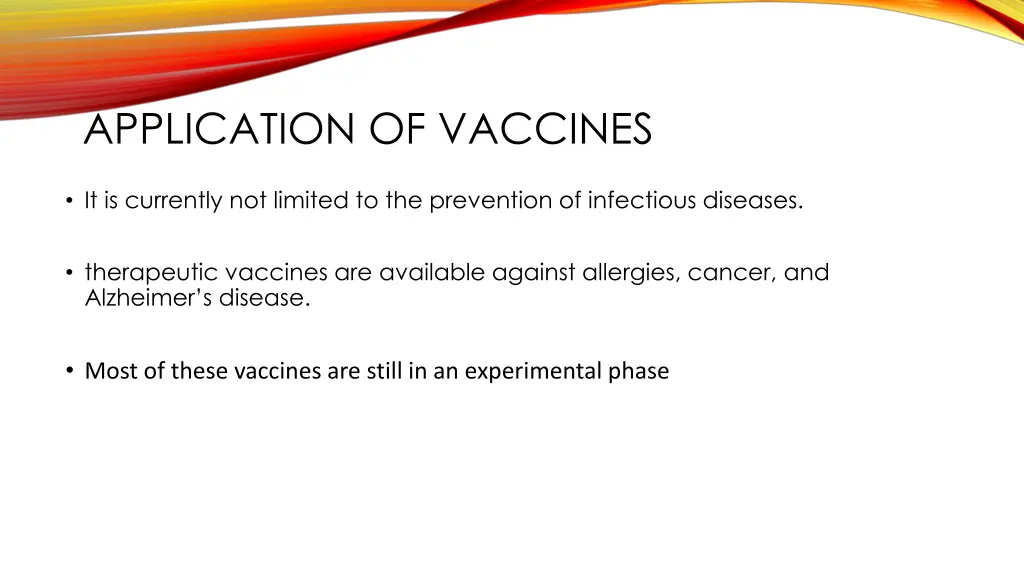 application of vaccines