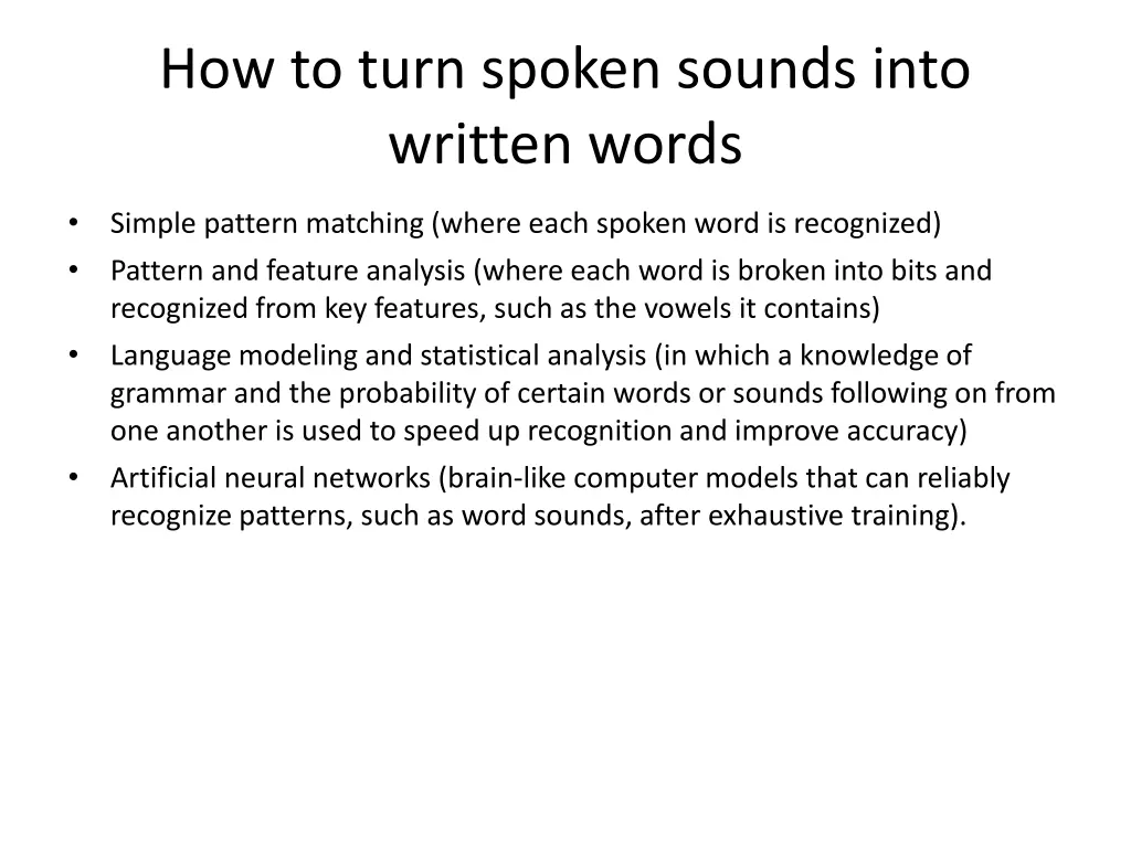 how to turn spoken sounds into written words