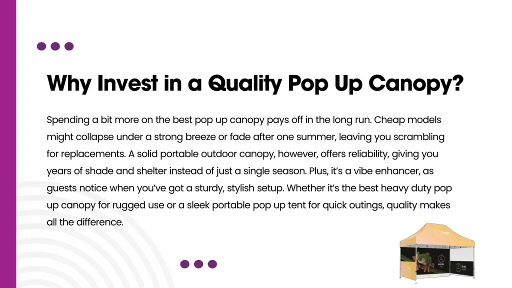 why invest in a quality pop up canopy