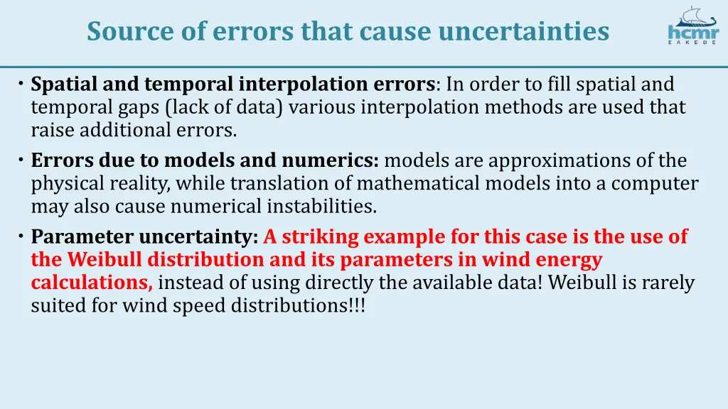 source of errors that cause uncertainties