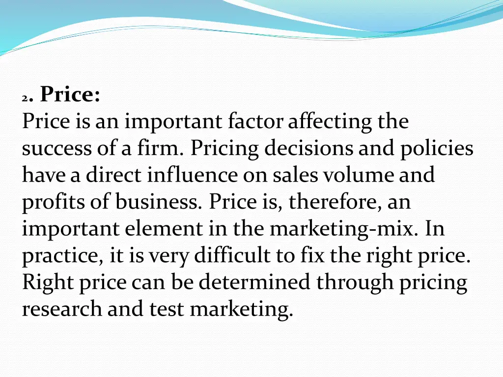 2 price price is an important factor affecting
