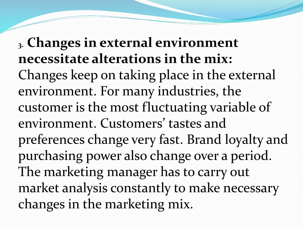 3 changes in external environment necessitate