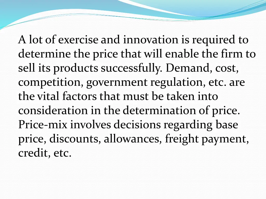 a lot of exercise and innovation is required