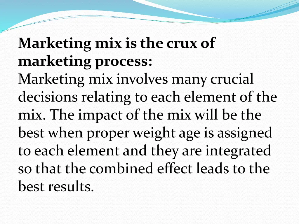 marketing mix is the crux of marketing process