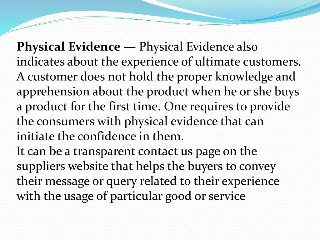 physical evidence physical evidence also