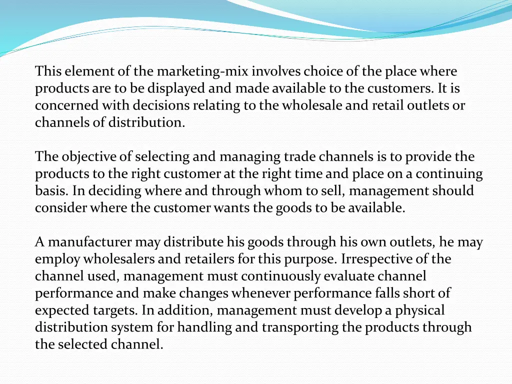 this element of the marketing mix involves choice