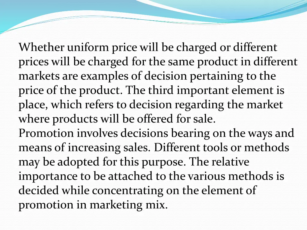 whether uniform price will be charged