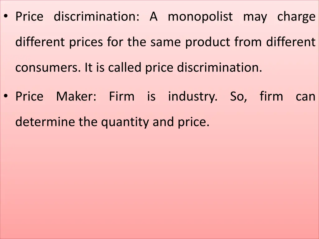 price discrimination a monopolist may charge