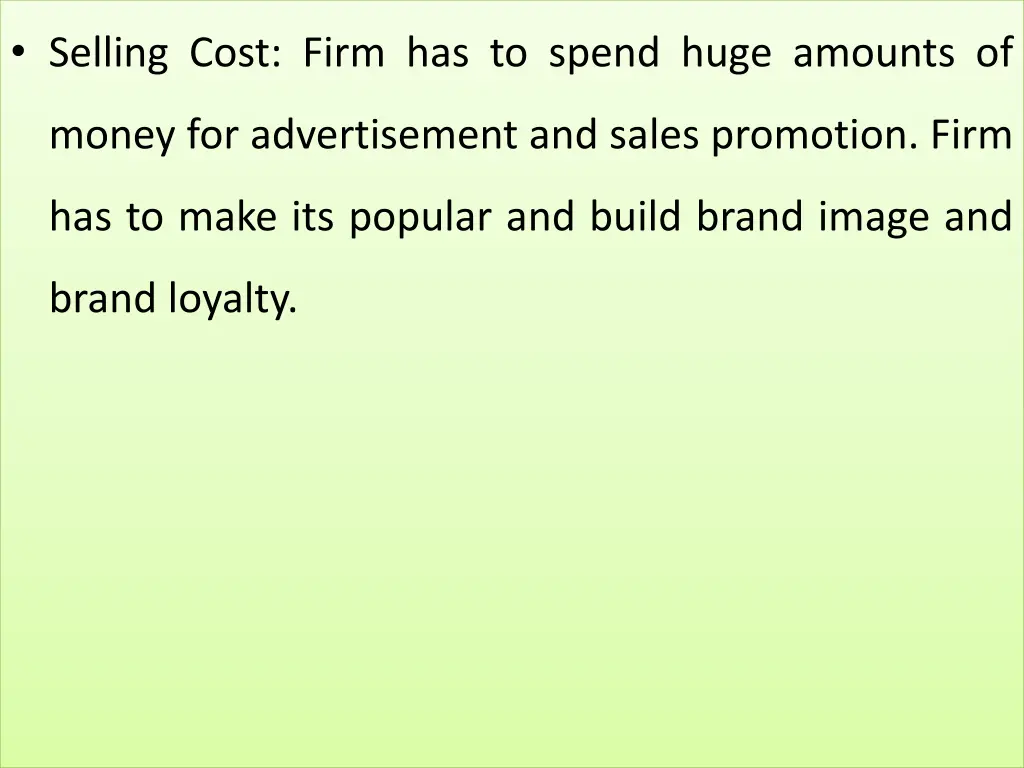 selling cost firm has to spend huge amounts of 1