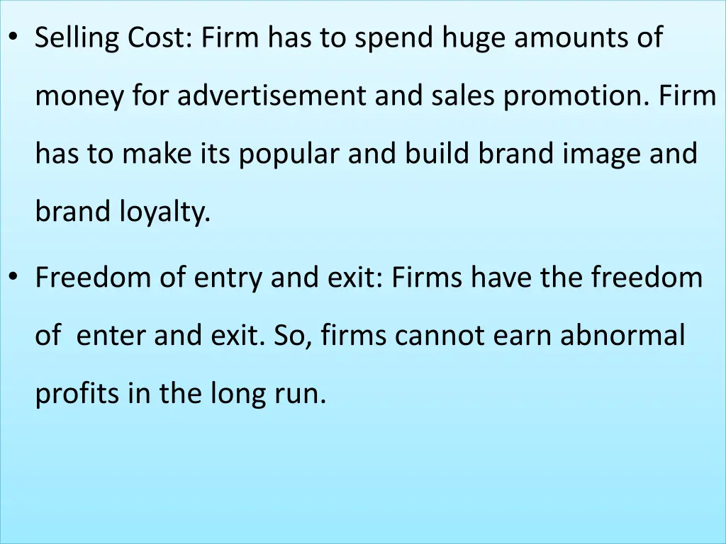 selling cost firm has to spend huge amounts of