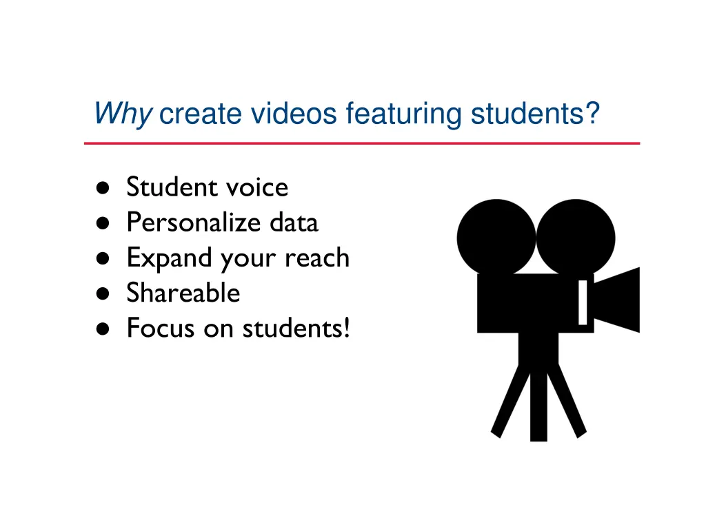 why create videos featuring students