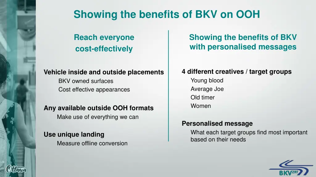 showing the benefits of bkv on ooh