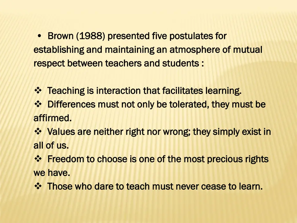 brown 1988 presented five postulates for brown