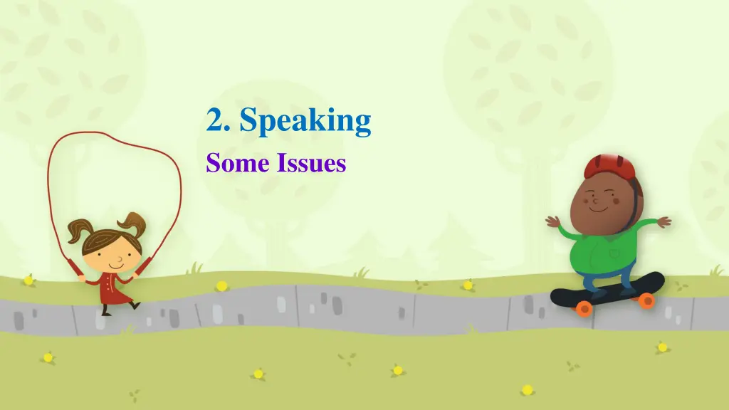 2 speaking some issues