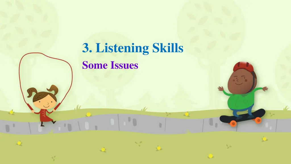 3 listening skills some issues