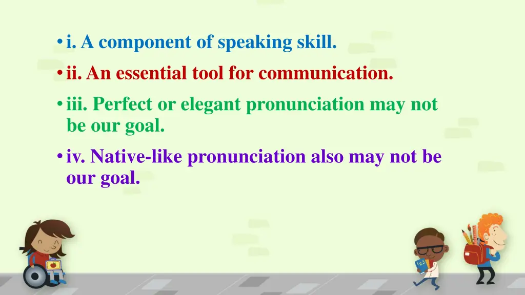 i a component of speaking skill ii an essential