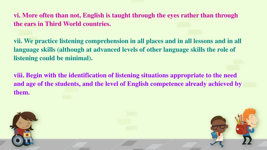 vi more often than not english is taught through