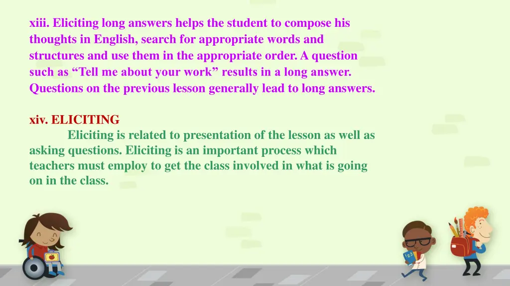 xiii eliciting long answers helps the student