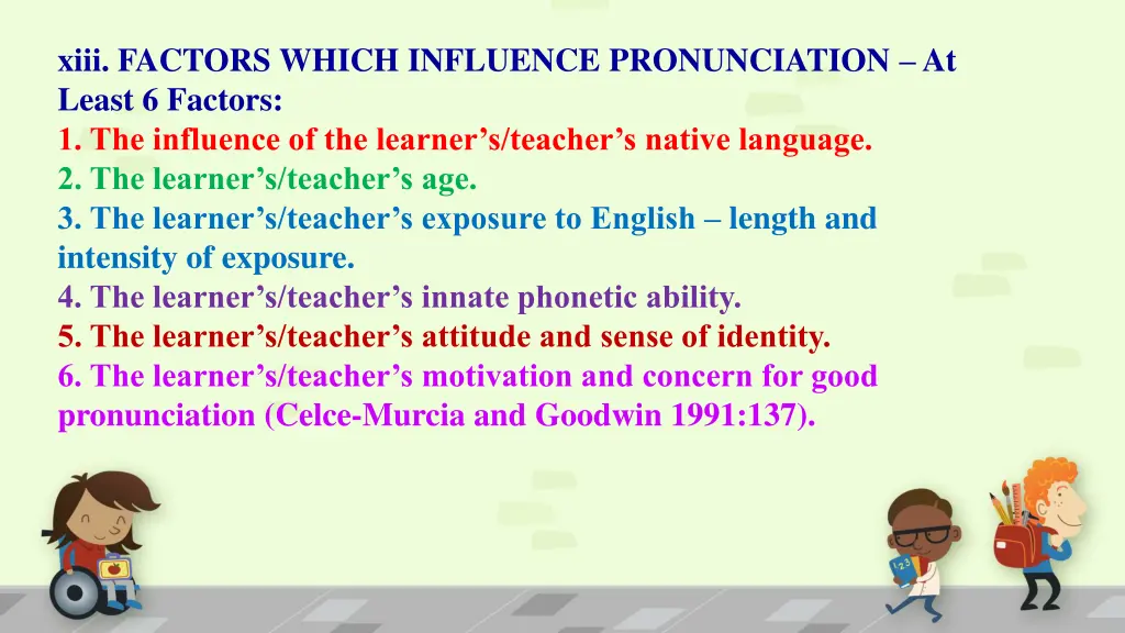 xiii factors which influence pronunciation