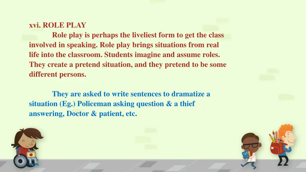 xvi role play role play is perhaps the liveliest