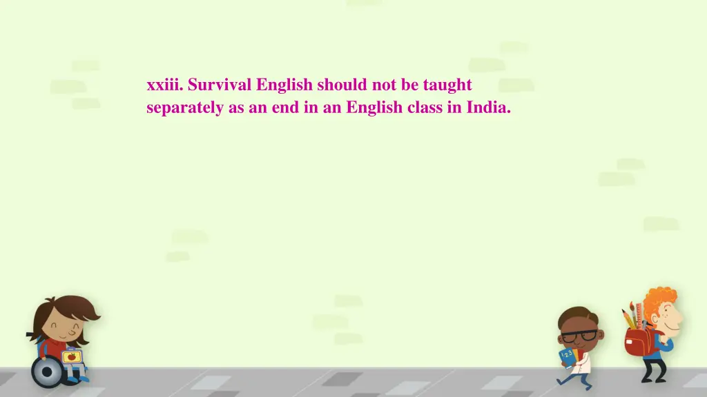 xxiii survival english should not be taught