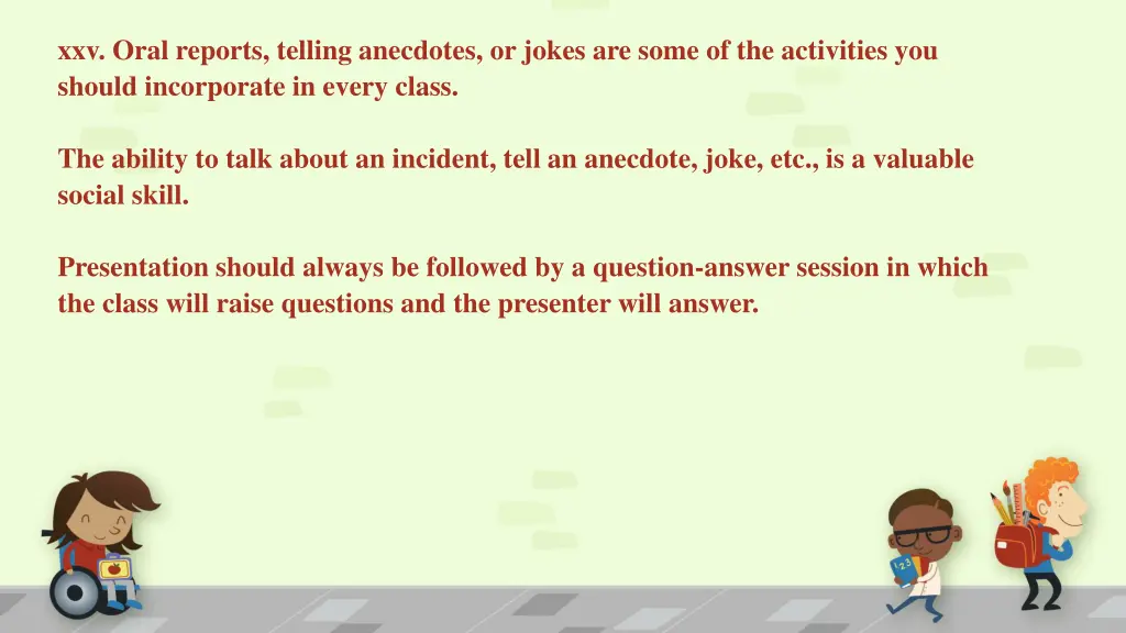 xxv oral reports telling anecdotes or jokes