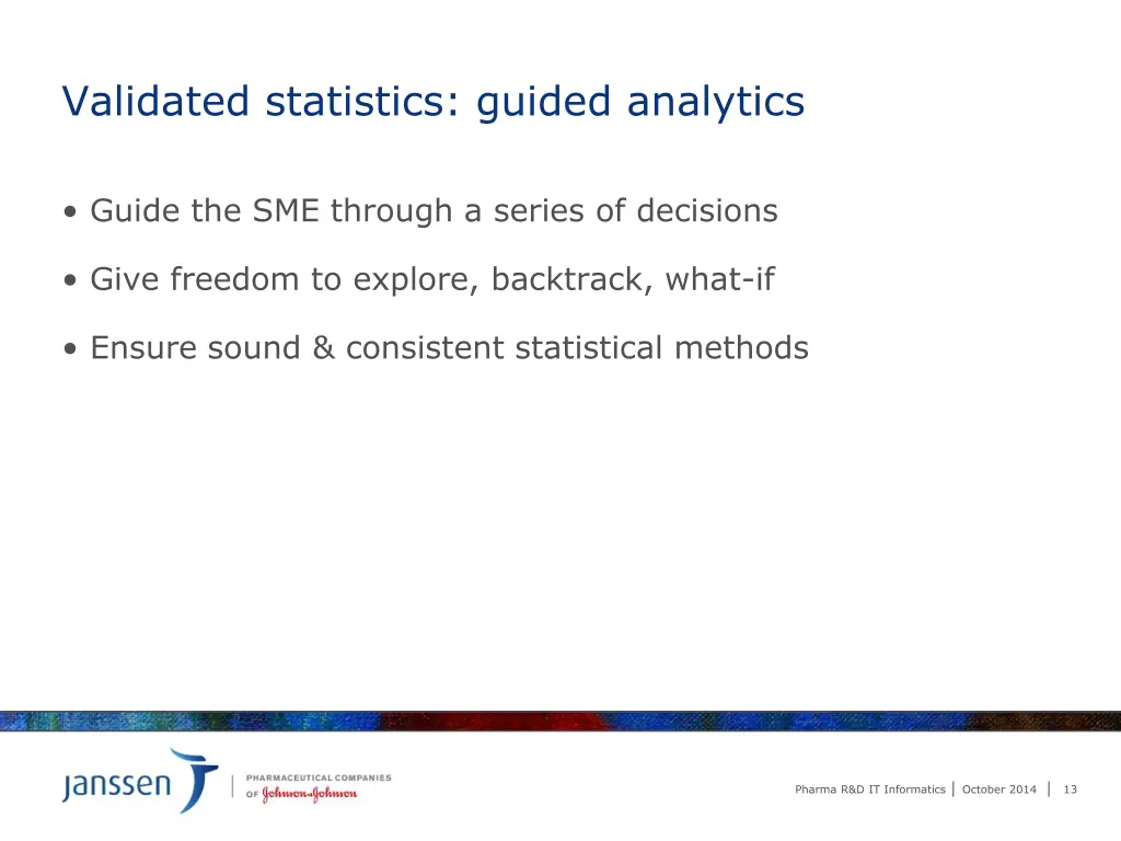 validated statistics guided analytics