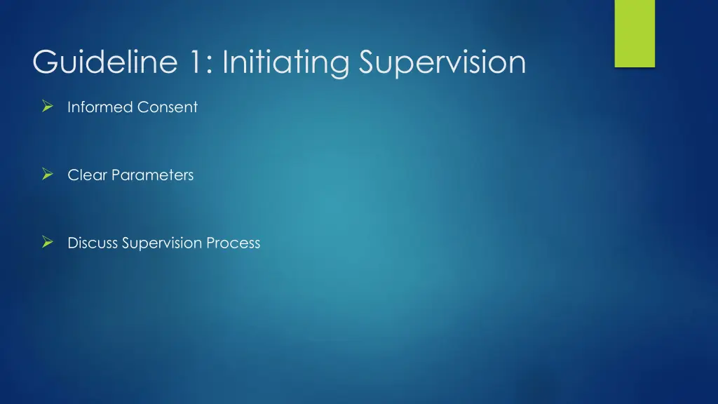 guideline 1 initiating supervision