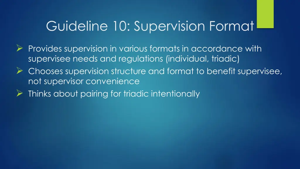 guideline 10 supervision format