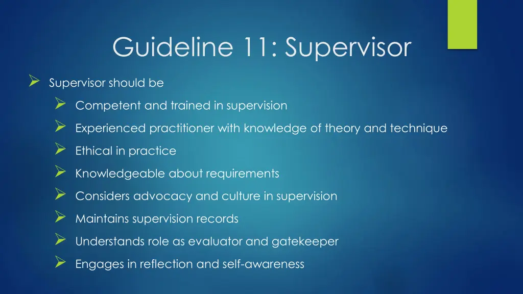 guideline 11 supervisor